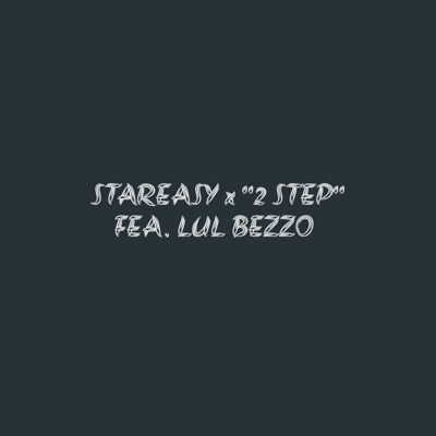2 Step (feat. Lul Bezzo) - Single