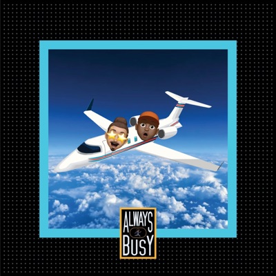 Always Busy (feat. Carlyle) - Single
