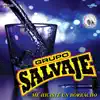 Grupo Salvaje - Me Hiciste un Borracho