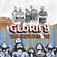 The Groove Is On - Glorify