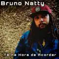 Bruno Natty - Tá na Hora de Acordar