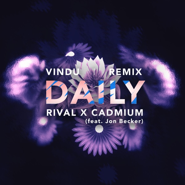 Daily (feat. Jon Becker) [Vindu Remix] - Single