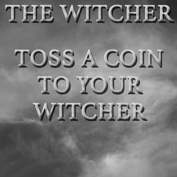 Toss a Coin to Your Witcher (Theme from "the Witcher") [Cover] - Single