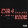 F**k a Hook (feat. Pure Luxury & MCM Raymond) - Single