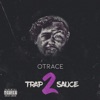 Trap Sauce 2 (feat. Trap-A-Holics)