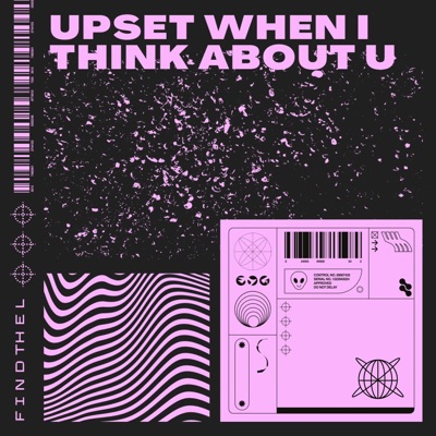 Upset When I Think About U - Single