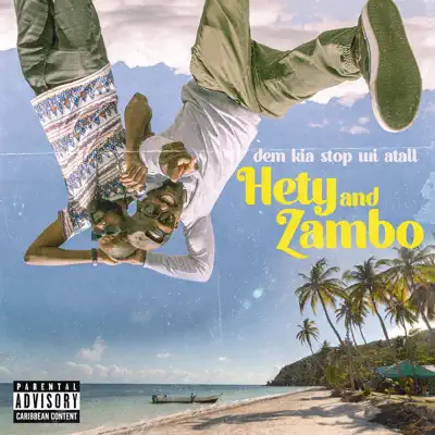 Dem Kia Stop Wi Atall - EP - Hety y Zambo Dem Kia Stop Wi Atall - EP - Hety y Zambo
