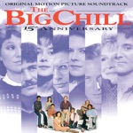 The Big Chill (Original Motion Picture Soundtrack) [15th Anniversary]