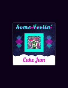 Cake Jam: песни, клипы, биография, даты выступлений и многое другое.