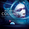 Carrying the Fire - Michael Collins