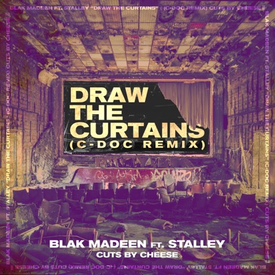 Draw the Curtains (feat. Stalley) [C-Doc Remix] - Single