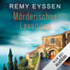 Mörderisches Lavandou: Ein Leon-Ritter-Krimi 5 - Remy Eyssen