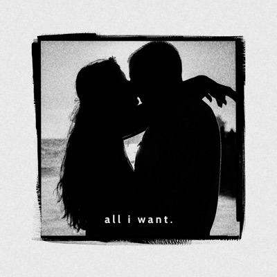 All I Want - Single