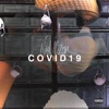 Covid-19 (feat. Tone Fiber & Story Inthecity) - Single