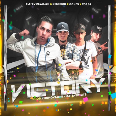 Victory (feat. Deskicio, Gones & X30.09) - Single