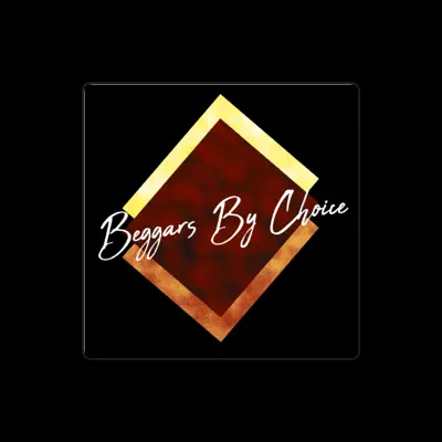 Listen to Beggars by Choice, watch music videos, read bio, see tour dates & more!