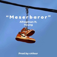 Meser Baror (feat. Young) - Single - Afrogman