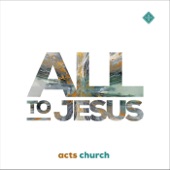 All to Jesus artwork