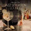 Jazz Sensation Lounge (Chillout Your Mind), 2019