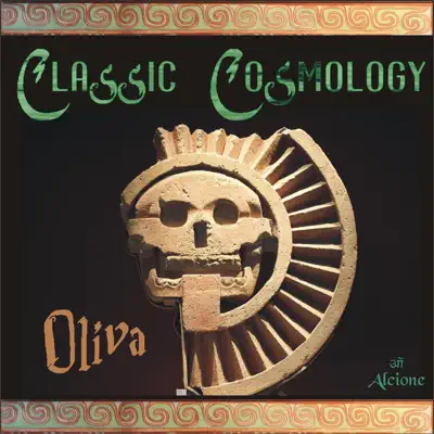 Classic Cosmology - Single - Oliva