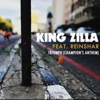 Triumph (Champion's Anthem) (feat. Reinshar) - Single - King Zilla