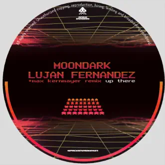 Up There - EP by MoonDark & Luján Fernández album reviews, ratings, credits