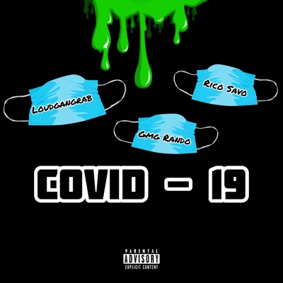 Covid 19 (feat. Gmg Rando & LoudgangRab) - Single