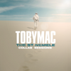 I just need U. (Tide Electric Remix) - TobyMac & Cory Asbury