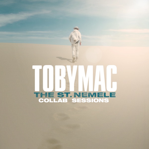 The St. Nemele Collab Sessions - TobyMac