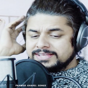Pramod Kharel Songs - EP