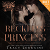 Reckless Princess: Knight's Ridge Empire, Book 8 (Unabridged) - Tracy Lorraine