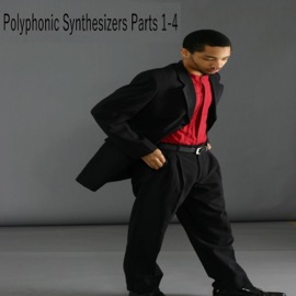Polyophonic Synthesizers (Alternate Version) LeJone Ehran