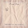 Find You (feat. died yesterday) - Single