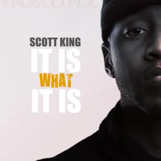 It Is What It Is by Scott King song reviws