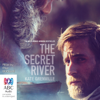 The Secret River (Unabridged) - Kate Grenville