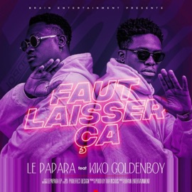 Faut laisser ça (feat. Kiko) LePapara