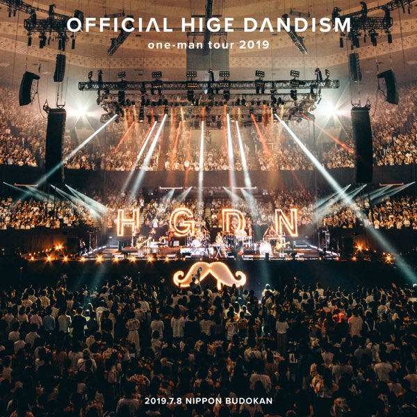 Official髭男dism/one-man tour 2019@日本武道館〈… one-man tour 2019 at 2019.07.08日本武道館 (Live Video