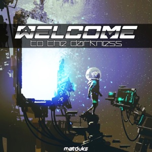 Welcome (To the Darkness) - Single