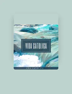 收听 Vida Catolica、观看音乐视频、阅读小传、查看巡演日期等 ！