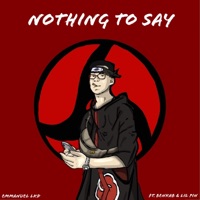 Nothing to Say (feat. BenKab & Lil Pin) - Single - Emmanuel LKD