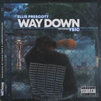 Way Down (feat. Ysic) - Single - Ellis Prescott