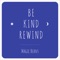 Be Kind, Rewind artwork