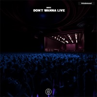 Don't Wanna Live - Single - DNVX