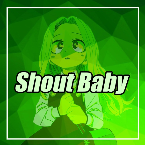 Shout Baby