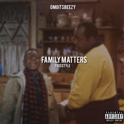 Family Matters Freestyle - Single