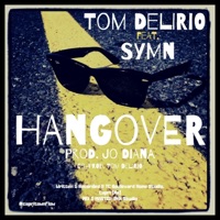Hangover (feat. Symn) - Single - Tom Delirio