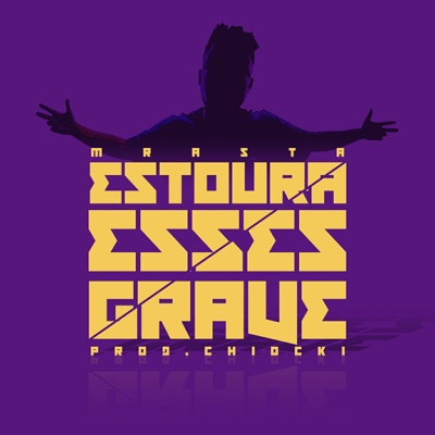 Estoura Esse Grave - Single