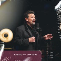 Spring of Comfort (feat. Russ Taff) [Deluxe Version] - Single - Daystar