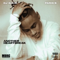 Another Heartbreak (feat. Paris B) - Single - DJ G.O.D.