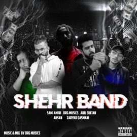 Shehr Band (feat. Sami Amiri, Adil Sultan, Ahsan & Zaryab Qasmani) DRG Musics